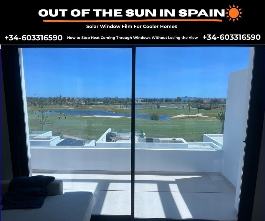 How to Stop Heat Coming Through Windows Without Losing the View in Alicante, Costa Blanca 6